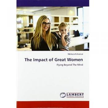The Impact of Great Women