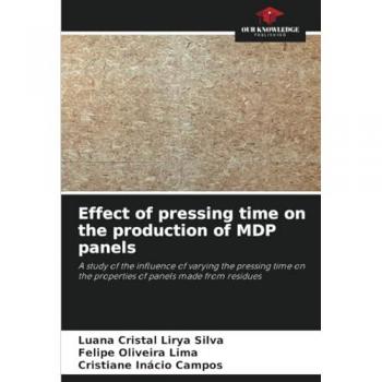 Lirya Silva, Luana Cristal: Effect of pressing time on the production of MDP panels