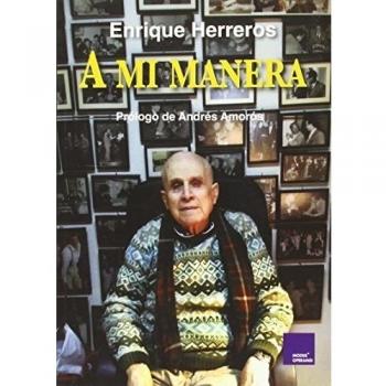 A mi manera. 50 relatos donde estaba yo