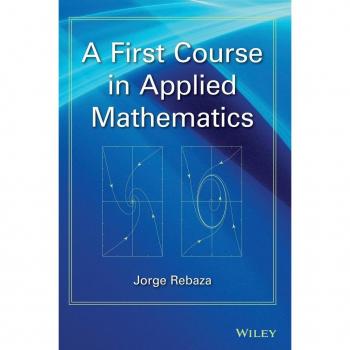 John Wiley & Sons, Inc. First Course in Applied Mathematics