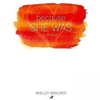 Because She Was: A Memoir