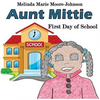 Aunt Mittie: First Day of School