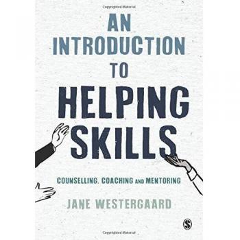 Introduction to Helping Skills: Counselling, Coaching and Mentoring