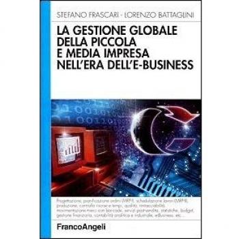 La gestione globale della piccola e media impresa nell'era dell'e-business
