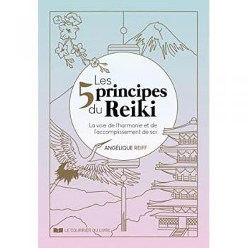 Les 5 principes du Reiki