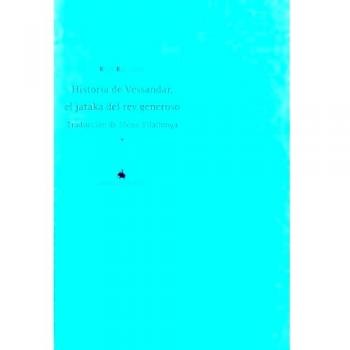 Historia de Vessandar, el jataka del rey generoso