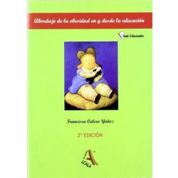 Abordaje de la obesidad en y desde educación.