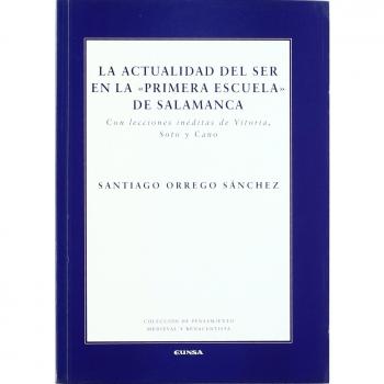La actualidad del ser en la primera escuela de salamanca