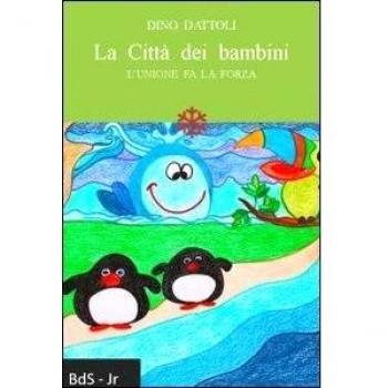La città dei bambini. L'unione fa la forza