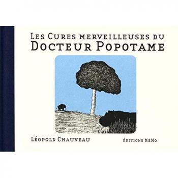 Les cures merveilleuses du docteur popotame