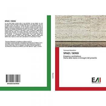 SPAZI / SENSI: Empatia e architettura Storia della teoria e immagini del presente