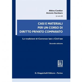Casi e materiali per un corso di diritto privato comparato. Le tradizioni di common law e civil law
