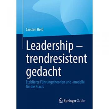 Leadership – trendresistent gedacht