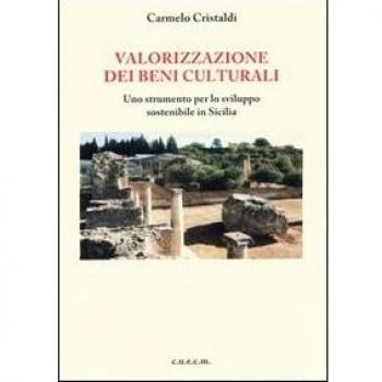 Valorizzazione dei beni culturali. Uno strumento per lo sviluppo sostenibile in Sicilia
