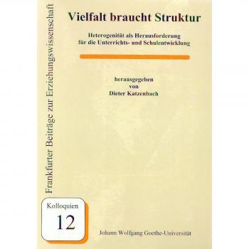 Dieter Katzenbach Vielfalt Braucht Struktur: Heterogenität Als Herausforderung Für Die Unterrichts