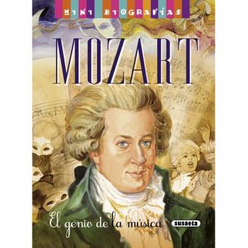 Mozart, el genio de la musica/ Mozart, the musical genius: El genio de la música / The Musical Genius