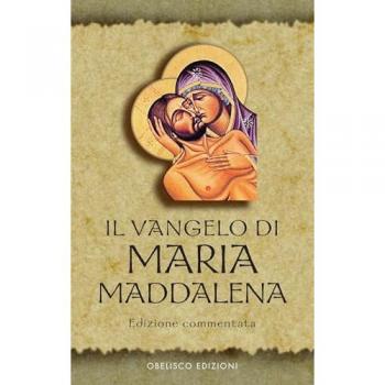 Il Vangelo di Maria Maddalena