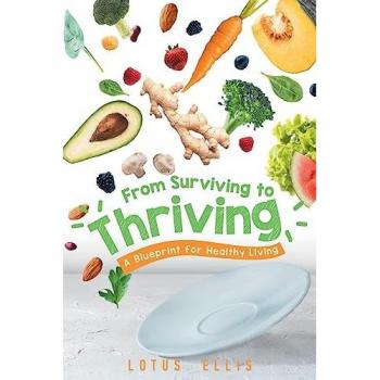 From Surviving to Thriving: A Blueprint for Healthy Living