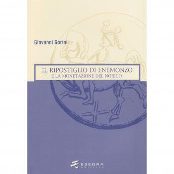 Il ripostiglio di Enemonzo e la monetazione del Norico