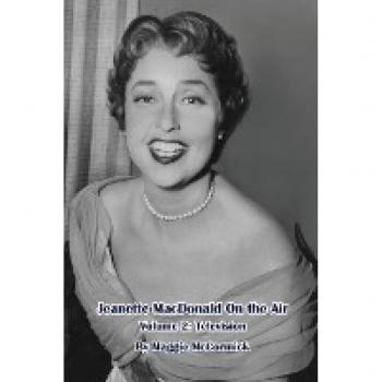McCormick, Maggie: Jeanette MacDonald On the Air, Volume 2