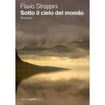 Sotto il cielo del mondo Flavio Stroppini