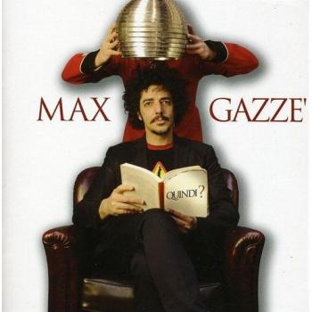 Max Gazze Quindi