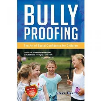 Bully Proofing: The Art of Social Confidence for Children