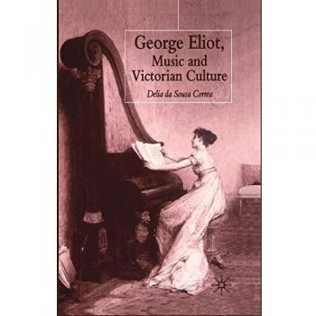 George Eliot, Music and Victorian Culture