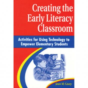 Creating the Early Literacy Classroom