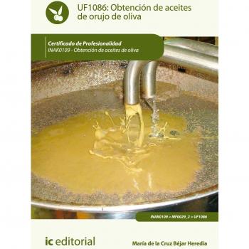 OBTENCION DE ACEITES DE ORUJO DE OLIVA INAK0109 OBTENCION DE ACEITES