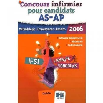 Concours infirmier pour candidats AS-AP 2016 : Méthodologie