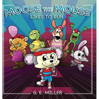 Moose the Mouse Likes To Run