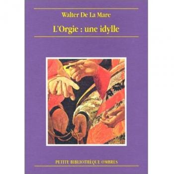 L'orgie : une idylle