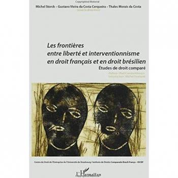 Les frontières entre liberté et interventionnisme en droit français et en droit brésilien