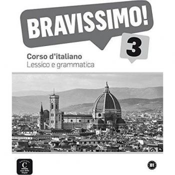 Bravissimo! 3 Lessico e grammatica: Bravissimo! 3 Lessico e grammatica (Tapa blanda).