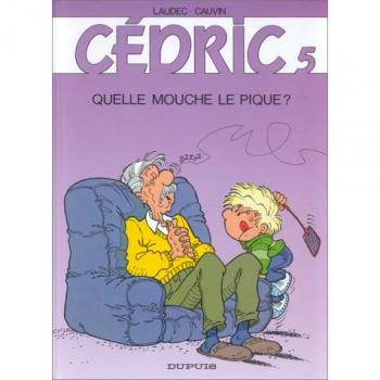 Cedric t5 quelle mouche le pique ?