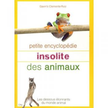 Petite encyclopédie insolite des animaux