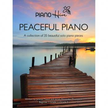 Peaceful Piano: A Collection of 35 Beautiful Solo Piano Pieces