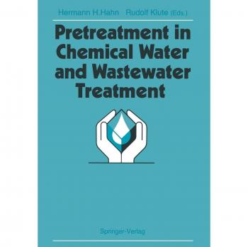 Pretreatment in Chemical Water and Wastewater Treatment