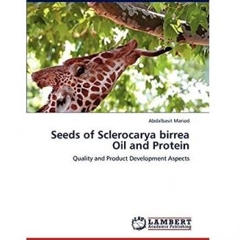 Seeds of Sclerocarya birrea Oil and Protein