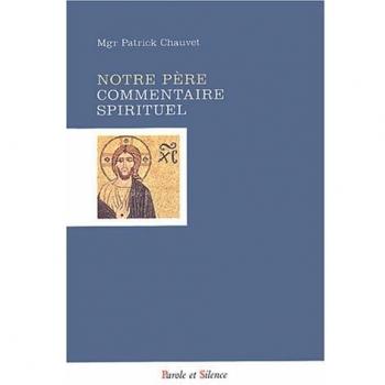 Notre père : Commentaire spirituel