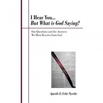 I Hear You... But What Is God Saying?