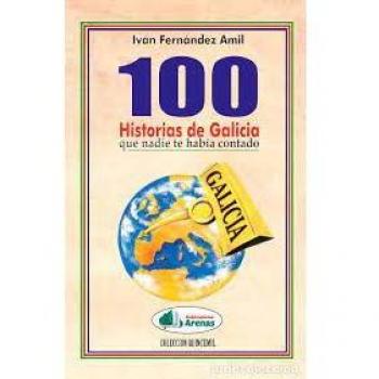 100 HISTORIAS DE GALICIA QUE NADIE TE HABIA CONTADO-PACK 3 VOL.