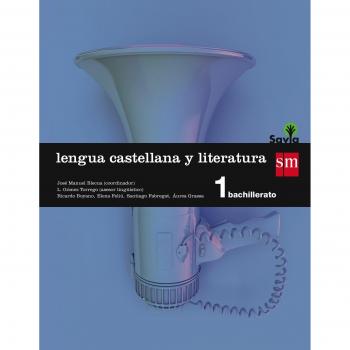 Savia, lengua castellana y literatura, 1 Bachillerato