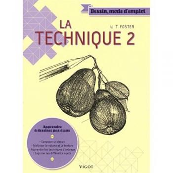 LA TECHNIQUE 2 (DESSINER MODE D EMPLOI)