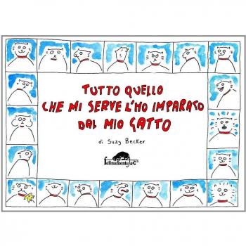 Tutto quello che mi serve l'ho imparato dal mio gatto