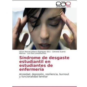 Síndrome de desgaste estudiantil en estudiantes de enfermería: Ansiedad, depresión, resiliencia, burnout y funcionalidad familiar