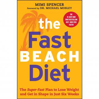 The Fastbeach Diet: The Super-Fast Plan to Lose Weight and Get in Shape in Just