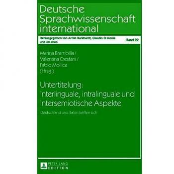 Untertitelung: interlinguale, intralinguale und intersemiotische Aspekte: Deutschland und Italien treffen sich