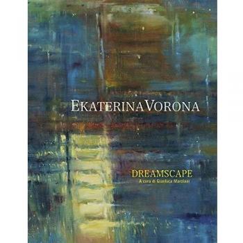 Ekaterina Vorona. Dreamscape. Ediz. italiana e inglese